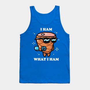 I Ham What I Ham Tank Top